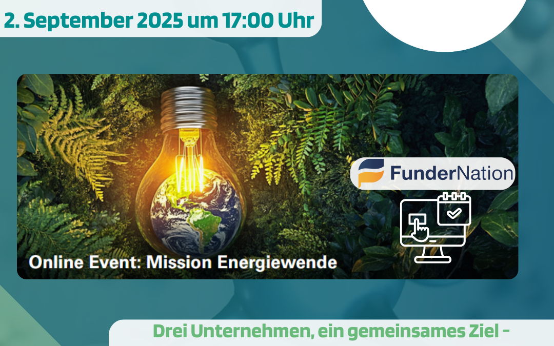Save the Date: Drei Energiepioniere – drei marktreife Lösungen – Bereit für die grüne Energiezukunft!